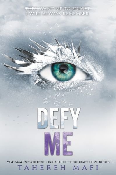 Cover for Tahereh Mafi · Defy Me - Shatter Me (Paperback Book) (2020)