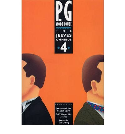 Cover for P.G. Wodehouse · The Jeeves Omnibus - Vol 4: (Jeeves &amp; Wooster) - Jeeves &amp; Wooster (Paperback Bog) (1992)