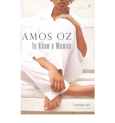 Cover for Amos Oz · To Know A Woman (Paperback Bog) (1992)
