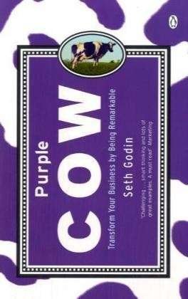 Cover for Seth Godin · Purple Cow: Transform Your Business by Being Remarkable (Taschenbuch) (2005)
