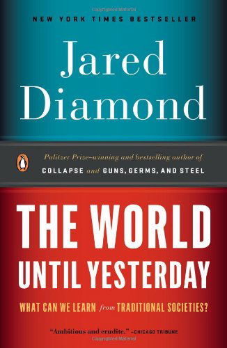 Cover for Jared Diamond · The World Until Yesterday: What Can We Learn from Traditional Societies? (Paperback Bog) [Reprint edition] (2013)