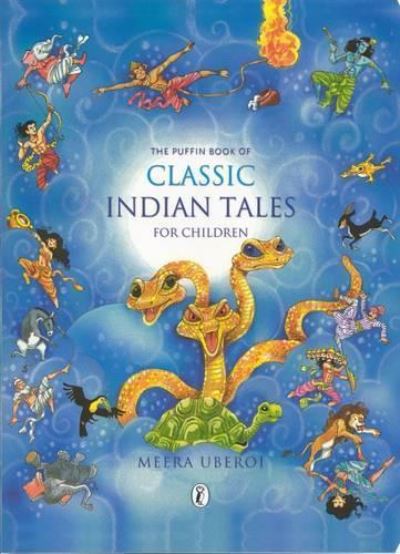 Cover for Meera Uberoi · The Puffin Book of Classic Indian Tales for Children (Hardcover Book) (2002)