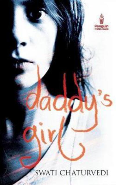 Cover for Swati Chaturvedi · Daddy's Girl (Paperback Book) (2016)