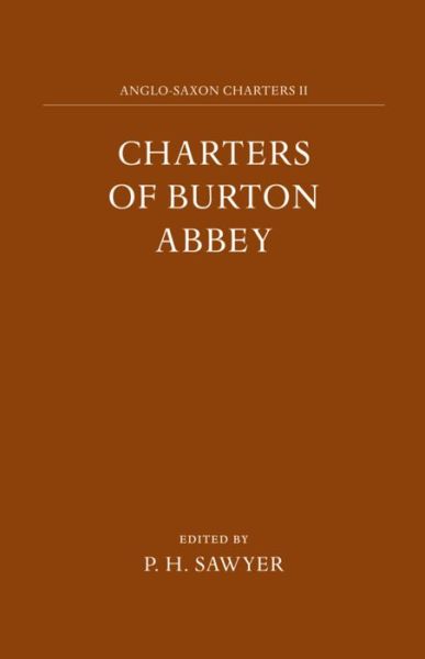 Cover for Sawyer · Charters of Burton Abbey - Anglo-Saxon Charters (Hardcover Book) (1989)