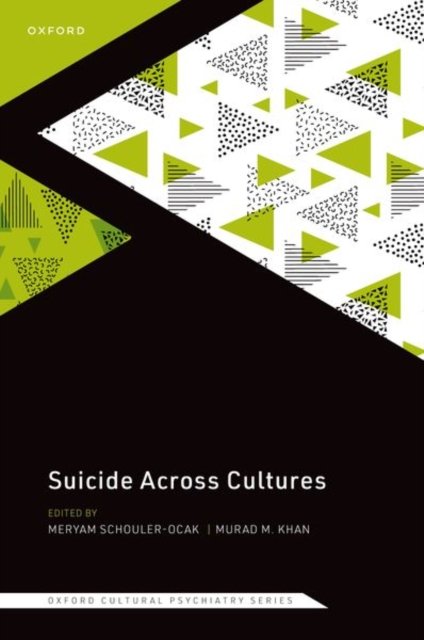 Cover for Suicide Across Cultures : Understanding the variation and complexity of the suicidal process across ethnicities and cultures (Hardcover Book) (2024)