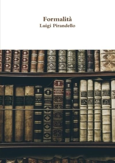 Cover for Luigi Pirandello · Formalità (Pocketbok) (2017)