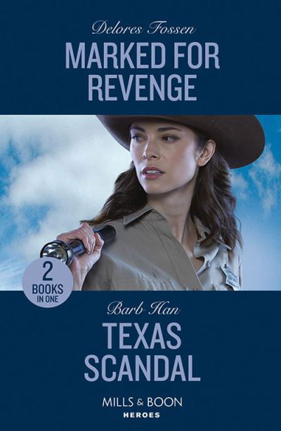 Cover for Delores Fossen · Marked For Revenge / Texas Scandal - 2 Books in 1 (Taschenbuch) (2023)