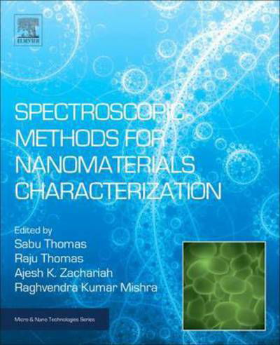 Cover for Sabu Thomas · Spectroscopic Methods for Nanomaterials Characterization - Micro &amp; Nano Technologies (Hardcover Book) (2017)