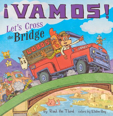 Cover for Raul the Third · !Vamos! Let's Cross the Bridge - World of !Vamos! (Hardcover Book) (2021)