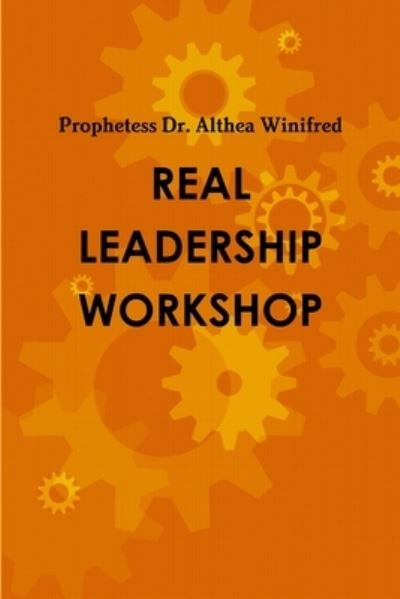 Cover for Althea Winifred · Real Leadership Student's Workbook (Book) (2016)