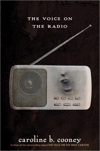 Cover for Caroline B. Cooney · The Voice on the Radio - The Face on the Milk Carton Series (Paperback Book) (2012)