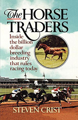 Steven Crist · The Horse Traders (Paperback Book) (2024)