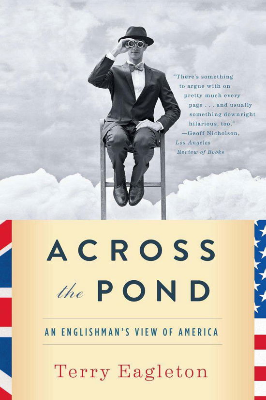 Cover for Terry Eagleton · Across the Pond: An Englishman's View of America (Paperback Book) (2014)