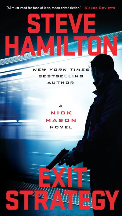 Cover for Steve Hamilton · Exit Strategy - A Nick Mason Novel (Book) (2018)