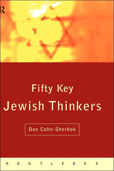 Cover for Dan Cohn-Sherbok · Fifty Key Jewish Thinkers - Routledge Key Guides (Inbunden Bok) (2007)