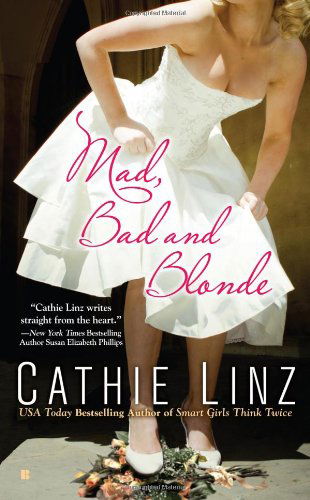 Mad, Bad and Blonde (Berkley Sensation) - Cathie Linz - Books - Berkley - 9780425233405 - March 2, 2010