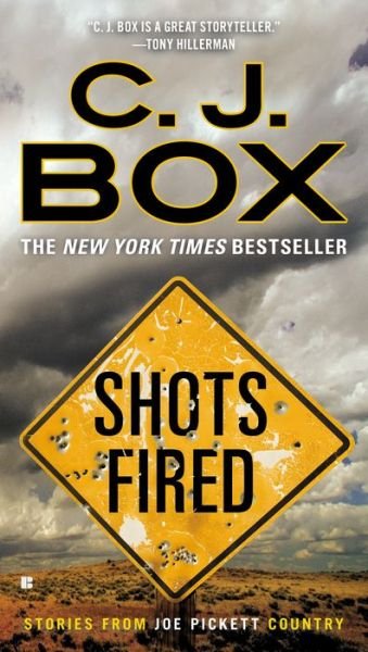 Cover for C J Box · Shots Fired: Stories from Joe Pickett Country (Paperback Book) (2015)