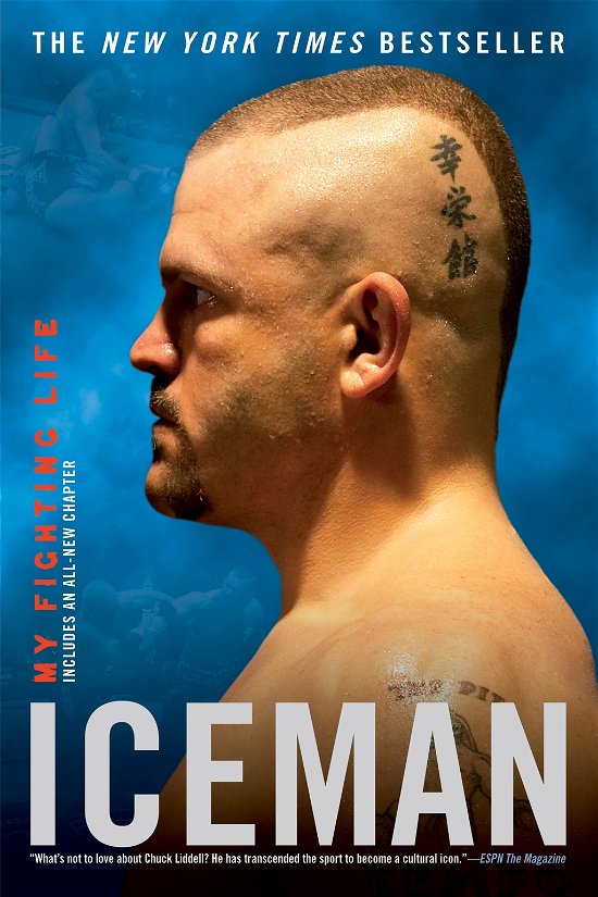 Cover for Chuck Liddell · Iceman: My Fighting Life (Taschenbuch) [Reprint edition] (2009)