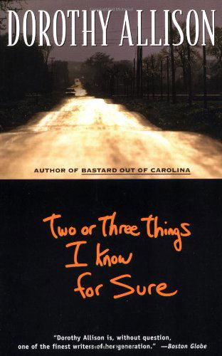 Cover for Dorothy Allison · Two or Three Things I Know for Sure (Paperback Book) [Open market e. edition] (1996)