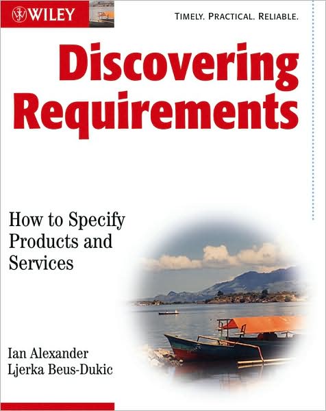 Cover for Alexander, Ian F. (Consultant) · Discovering Requirements: How to Specify Products and Services (Paperback Book) (2009)