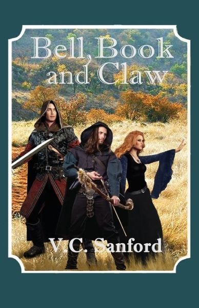 Cover for V C Sanford · Bell Book and Claw (Paperback Book) (2019)
