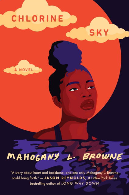 Cover for Mahogany L. Browne · Chlorine Sky (Hardcover Book) (2021)