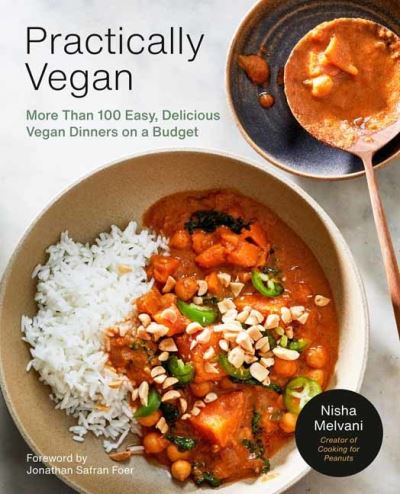 Cover for Nisha Melvani · Practically Vegan: More Than 100 Easy, Delicious Vegan Dinners on a Budget: A Cookbook (Paperback Book) (2022)