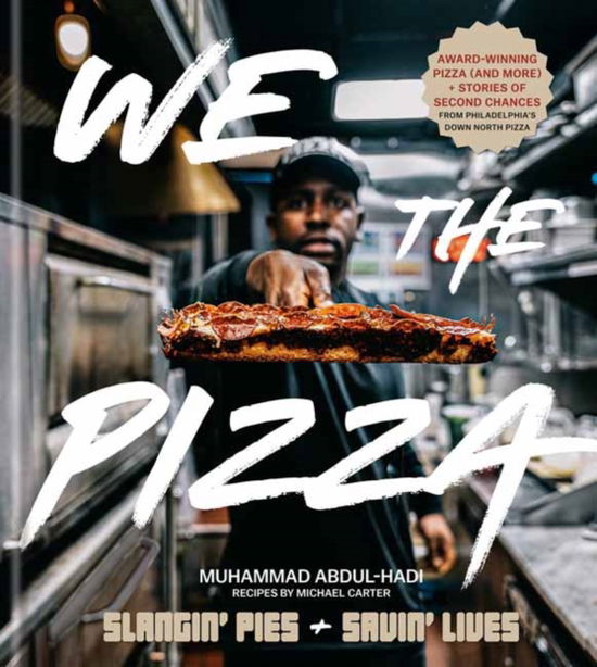 Cover for Muhammad Abdul-Hadi · We the Pizza: Slangin' Pies and Savin' Lives (Hardcover Book) (2025)