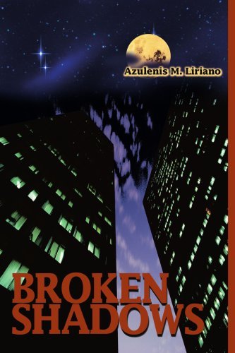 Cover for Azulenis Liriano · Broken Shadows (Paperback Book) (2004)