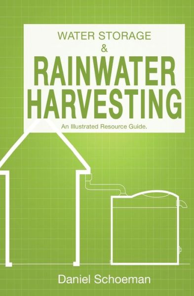 Cover for Daniel Abel Schoeman · Water Storage And Rainwater Harvesting (Paperback Book) (2019)