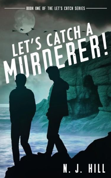 Cover for N J Hill · Let's Catch a Murderer! - Let's Catch (Paperback Bog) (2017)