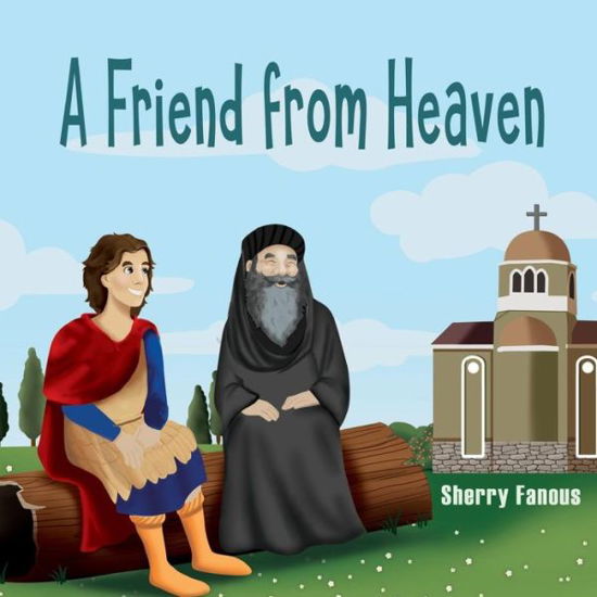 Cover for Sherry Fanous · A Friend From Heaven: The Life of Pope Kyrillos (Paperback Book) [Large type / large print edition] (2018)