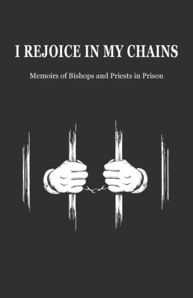 Cover for Michael Kozman · I Rejoice in My Chains (Paperback Book) [Large type / large print edition] (2019)