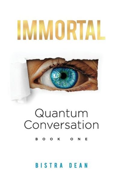 Cover for Bistra Genkova Dean · Immortal: Quantum Conversation - Quantum Conversation (Taschenbuch) (2020)
