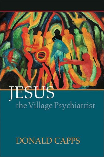 Cover for Donald Capps · Jesus the Village Psychiatrist (Taschenbuch) (2008)