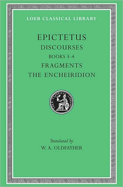 Cover for Epictetus · Discourses, Books 3–4. Fragments. The Encheiridion - Loeb Classical Library (Inbunden Bok) [Reprinted edition] (1928)
