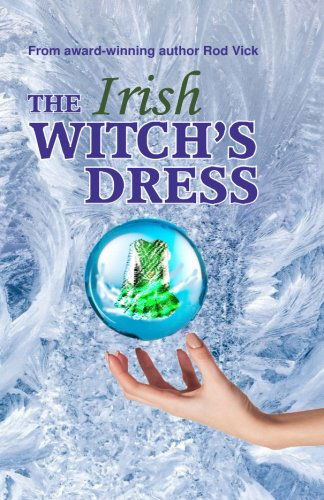 Cover for Rod Vick · The Irish Witch's Dress (The Irish Witch Series) (Volume 1) (Paperback Book) (2014)