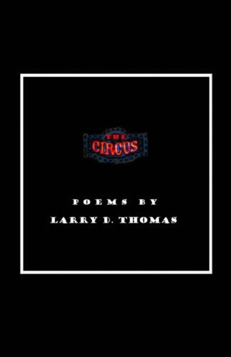 Cover for Larry D Thomas · The Circus (Taschenbuch) (2016)