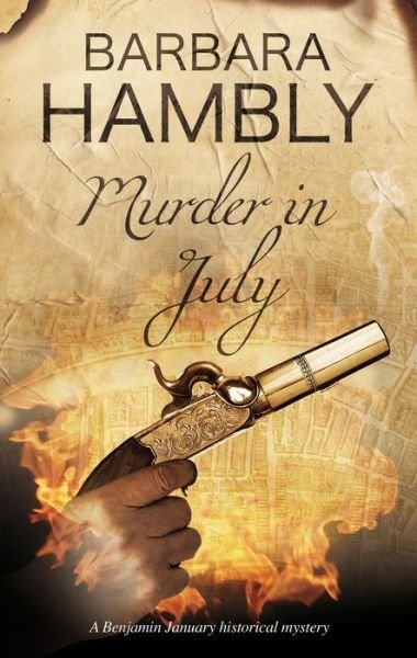 Cover for Barbara Hambly · Murder in July - A Benjamin January Historical Mystery (Hardcover Book) [Main edition] (2017)