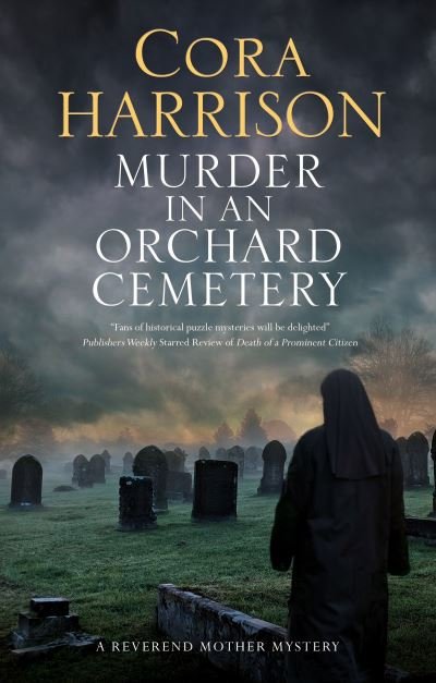 Cover for Cora Harrison · Murder in an Orchard Cemetery - A Reverend Mother Mystery (Innbunden bok) [Main edition] (2021)