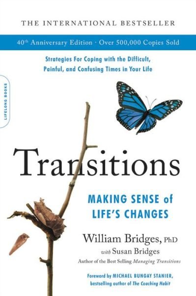 Cover for William Bridges · Transitions (40th Anniversary): Making Sense of Life's Changes (Pocketbok) (2020)
