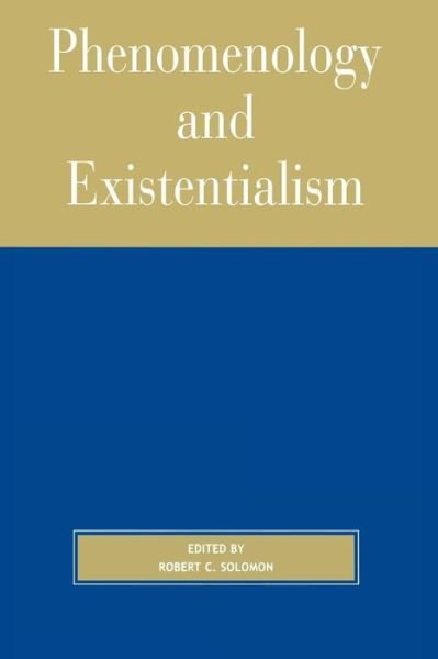 Cover for Solomon, Robert C., Quincy Lee Centennial Pro · Phenomenology and Existentialism (Paperback Book) [Second edition] (2001)