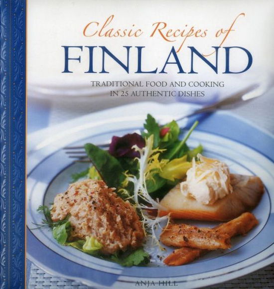 Cover for Hill Anja · Classic Recipes of Finland (Hardcover Book) (2017)