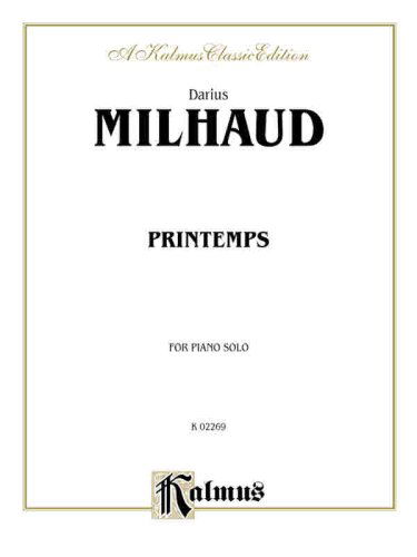 Printemps - Darius Milhaud - Książki - Alfred Publishing - 9780757938405 - 1 kwietnia 2005