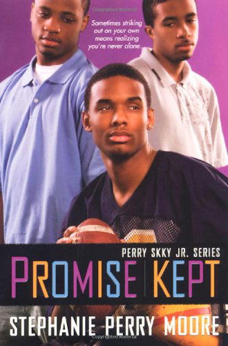 Promise Kept: Perry Skky Jr. Series #5 - Stephanie Perry Moore - Books - K-Teen/Dafina - 9780758225405 - May 1, 2008