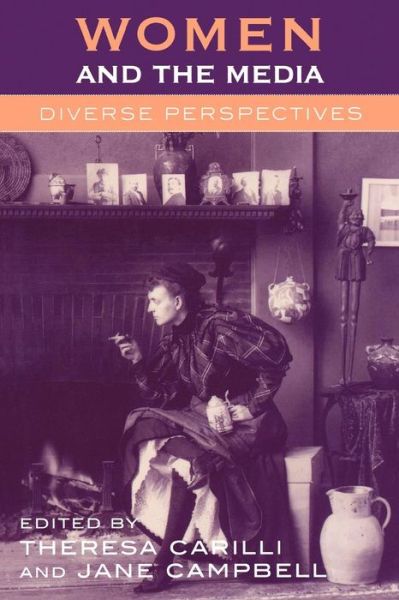 Cover for Theresa Carilli · Women and the Media: Diverse Perspectives (Paperback Book) (2005)