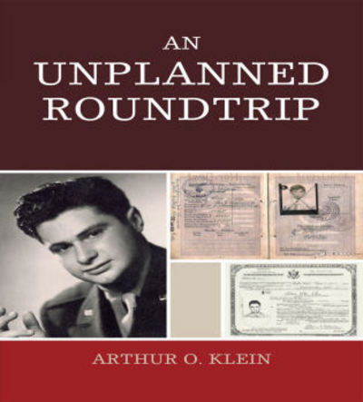 Cover for Arthur O. Klein · An Unplanned Roundtrip (Paperback Book) (2008)