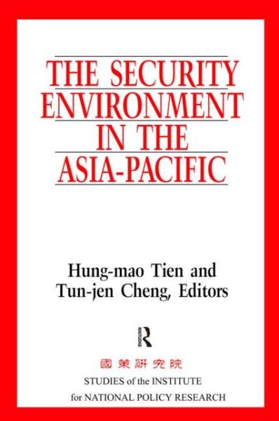 Cover for Hung-Mao Tien · The Security Environment in the Asia-Pacific (Paperback Book) [New edition] (2000)