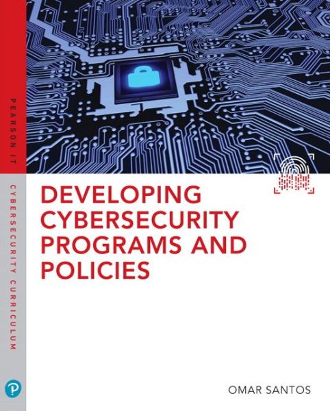 Cover for Omar Santos · Developing Cybersecurity Programs and Policies (Paperback Book) (2018)