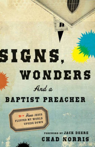 Cover for Norris · Signs  Wonders And A Baptist Preach (N/A) (2013)